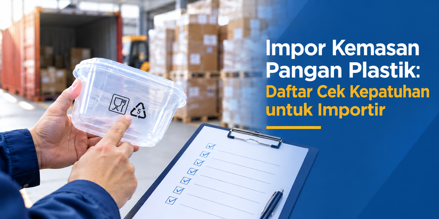 Impor Kemasan Pangan Plastik: Daftar Cek Kepatuhan untuk Importir